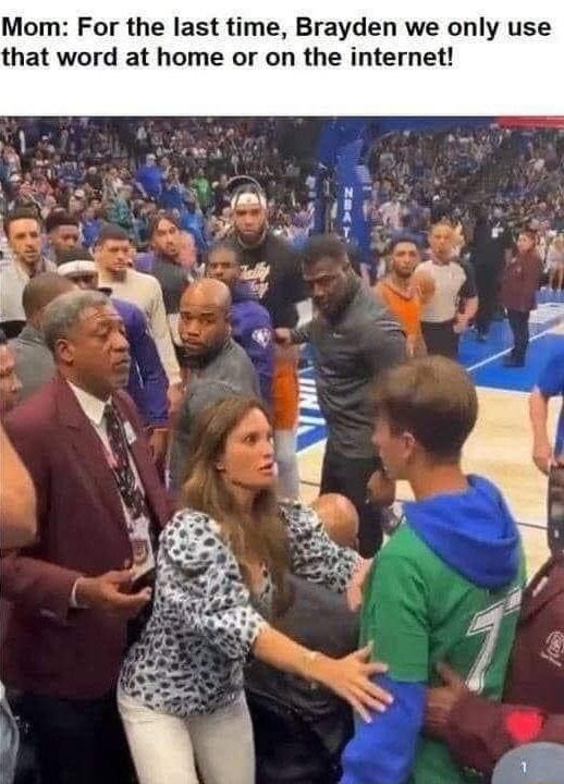 Mom For the last time Brayden we only use that word at home or on the internet