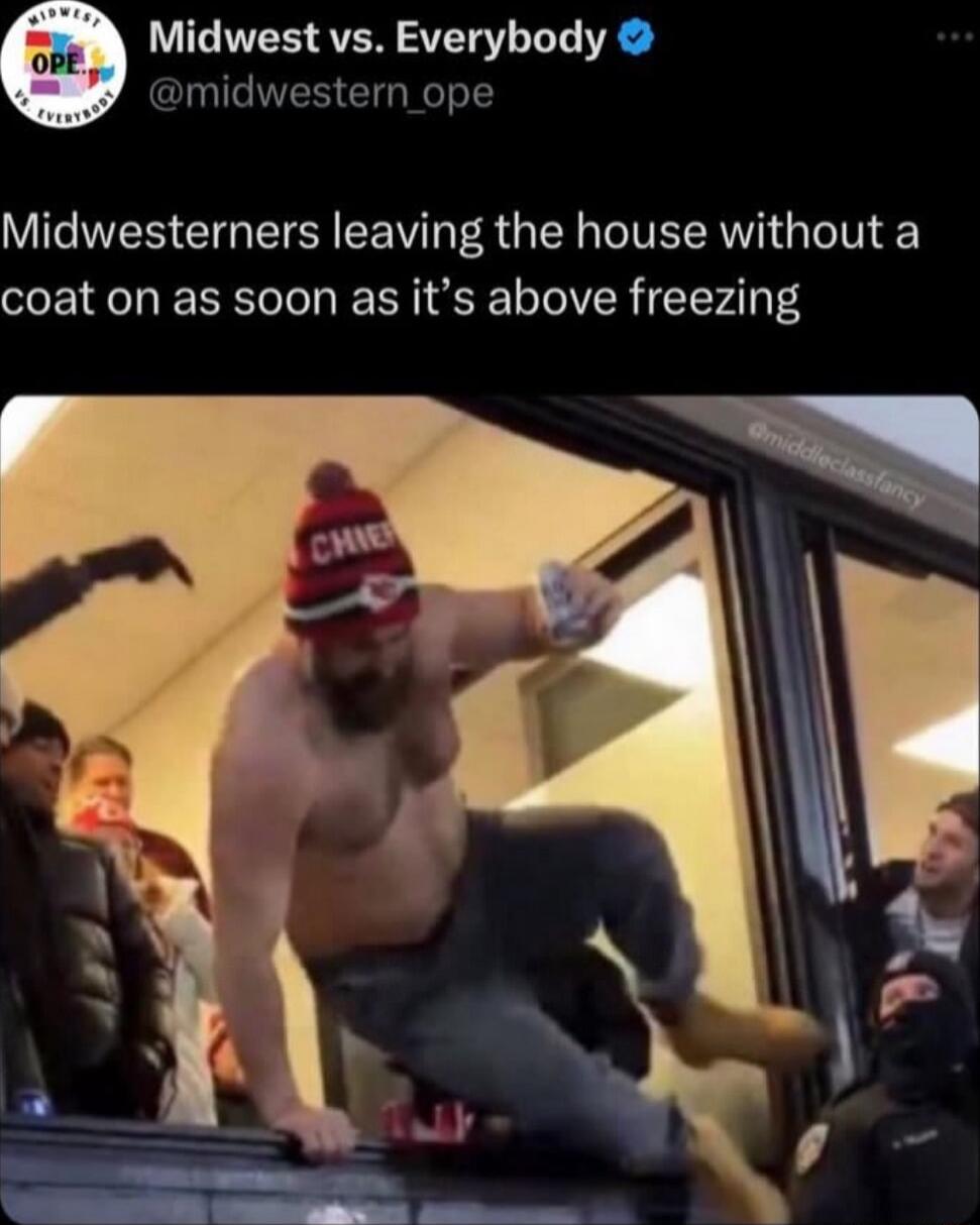 LVIT IVEE VAN VTV T R midwestern_ope Midwesterners leaving the house without a coat on as soon as its above freezing