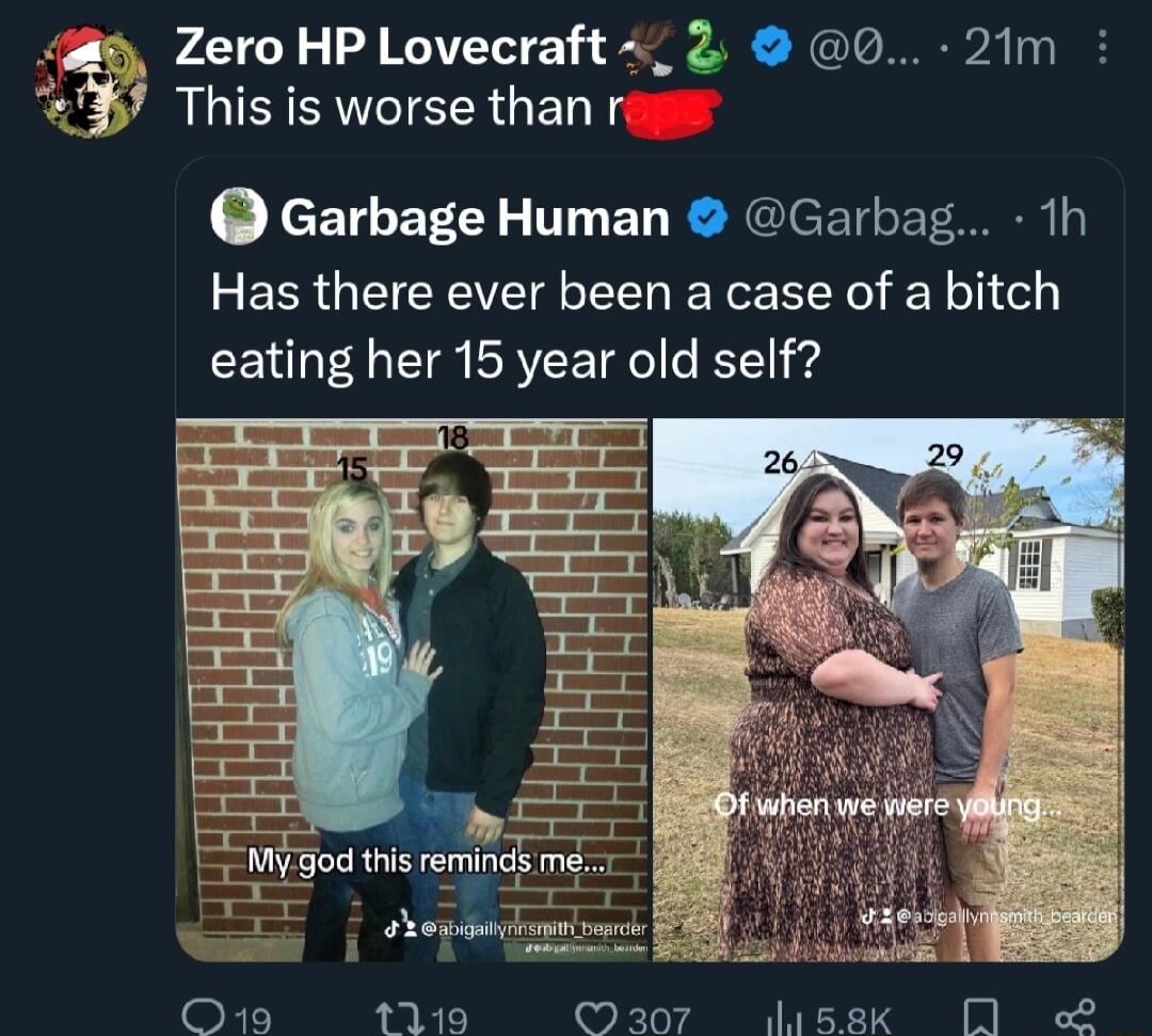 Zero HP Lovecraft_ 0 21m This is worse than r Garbage Human Garbag 1h Has there ever been a case of a bitch eating her 15 year old self