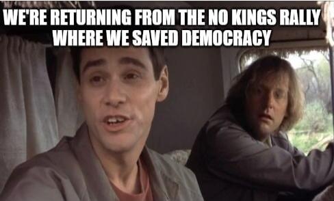 WE'RE RETURNING FROM THE NO KINGS RALLY WHERE WE SAVED DEMOCRACY