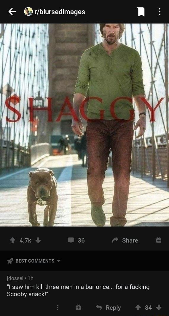 rblursedimages I saw him kill three men in a bar once for a fucking Scooby snack