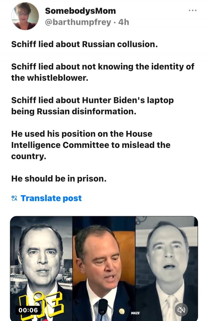 Schiff lied about Russian collusion. Schiff lied about not knowing the identity of the whistleblower. Schiff lied about Hunter Biden's laptop being Russian disinformation. He used his position on the House Intelligence Committee to mislead the country. He should be in prison.