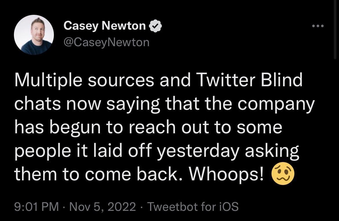 Multiple sources and Twitter Blind chats now saying that the company QECRLF TR N Tl Wollifh dolclelyy people it laid off yesterday asking them to come back Whoops 901PM Nov 5 2022 T bot for i0S eets 3511 Quote Tweets 439K Likes o 0 v