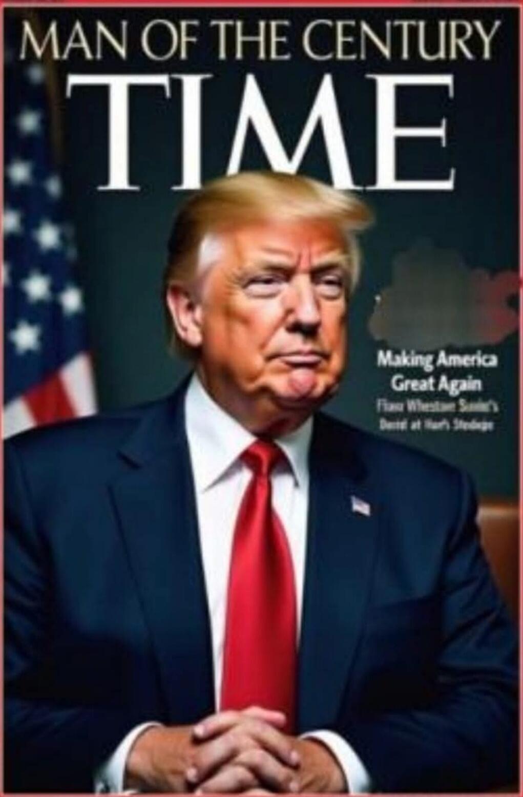 MAN OF THE CENTURY TIME Making America Great Again