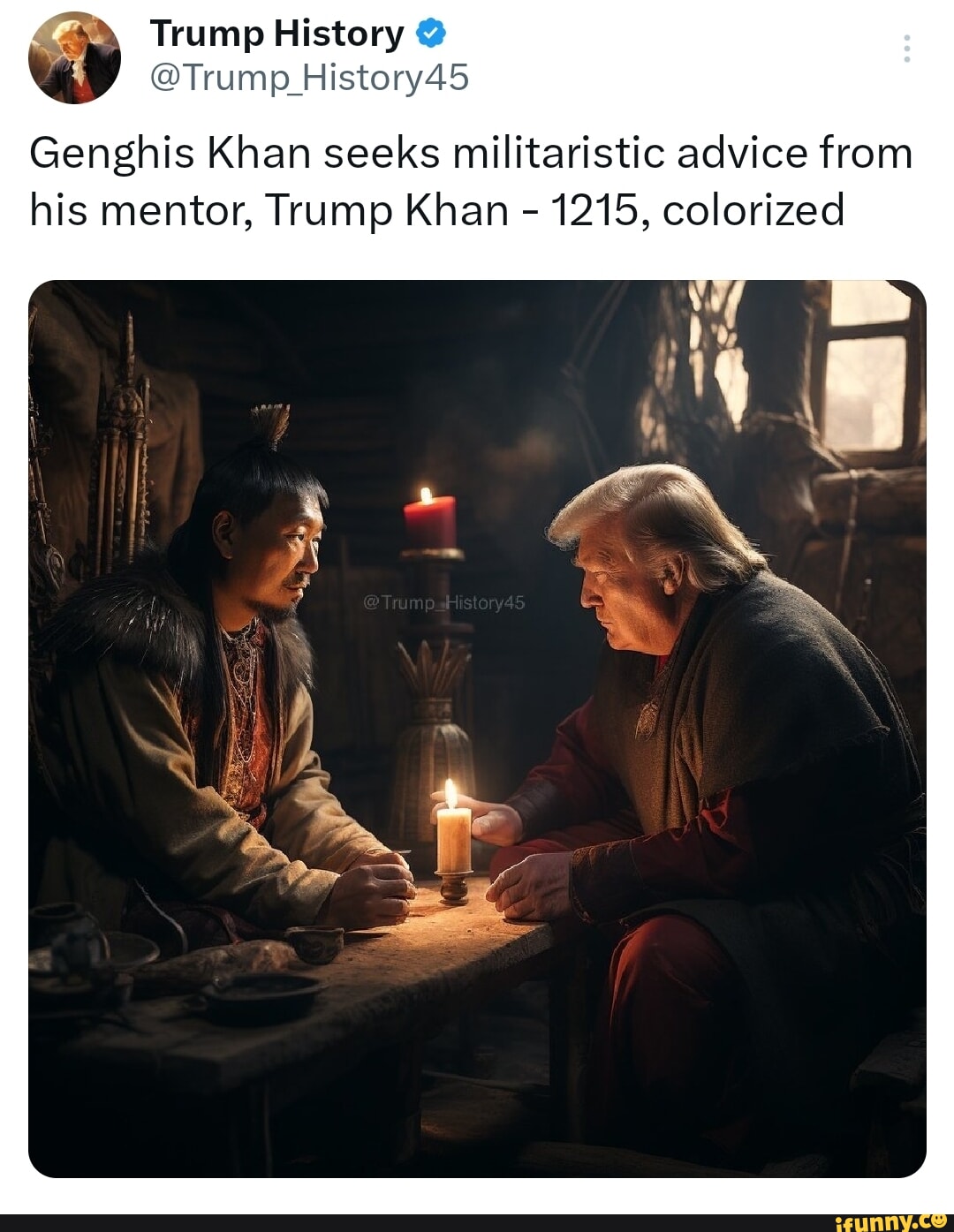 Trump History Trump_History45 Genghis Khan seeks militaristic advice from his mentor Trump Khan 1215 colorized