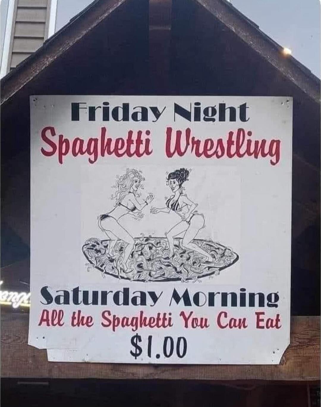 Salurday Mor ning M the Spaghetti You Can Eat 100