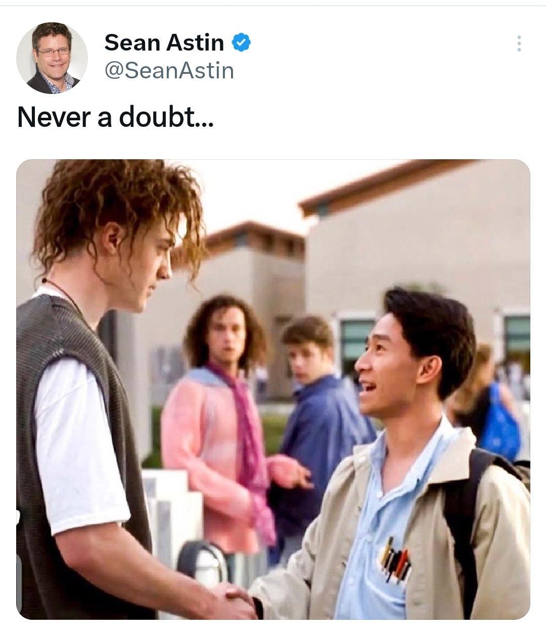 Sean Astin b Seanhstin Never a doubt