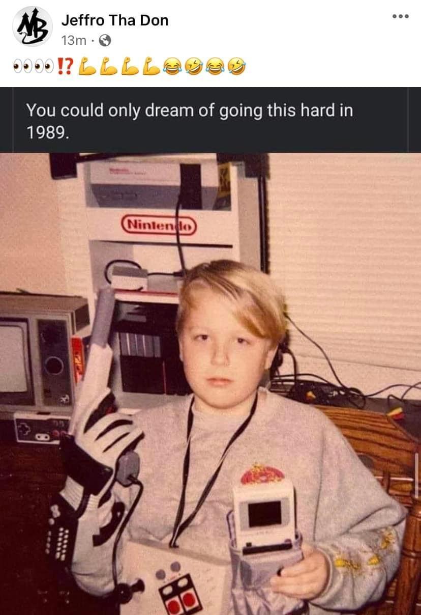 Jeffro Tha Don K 13m Q You could only dream of going this hard in 1989