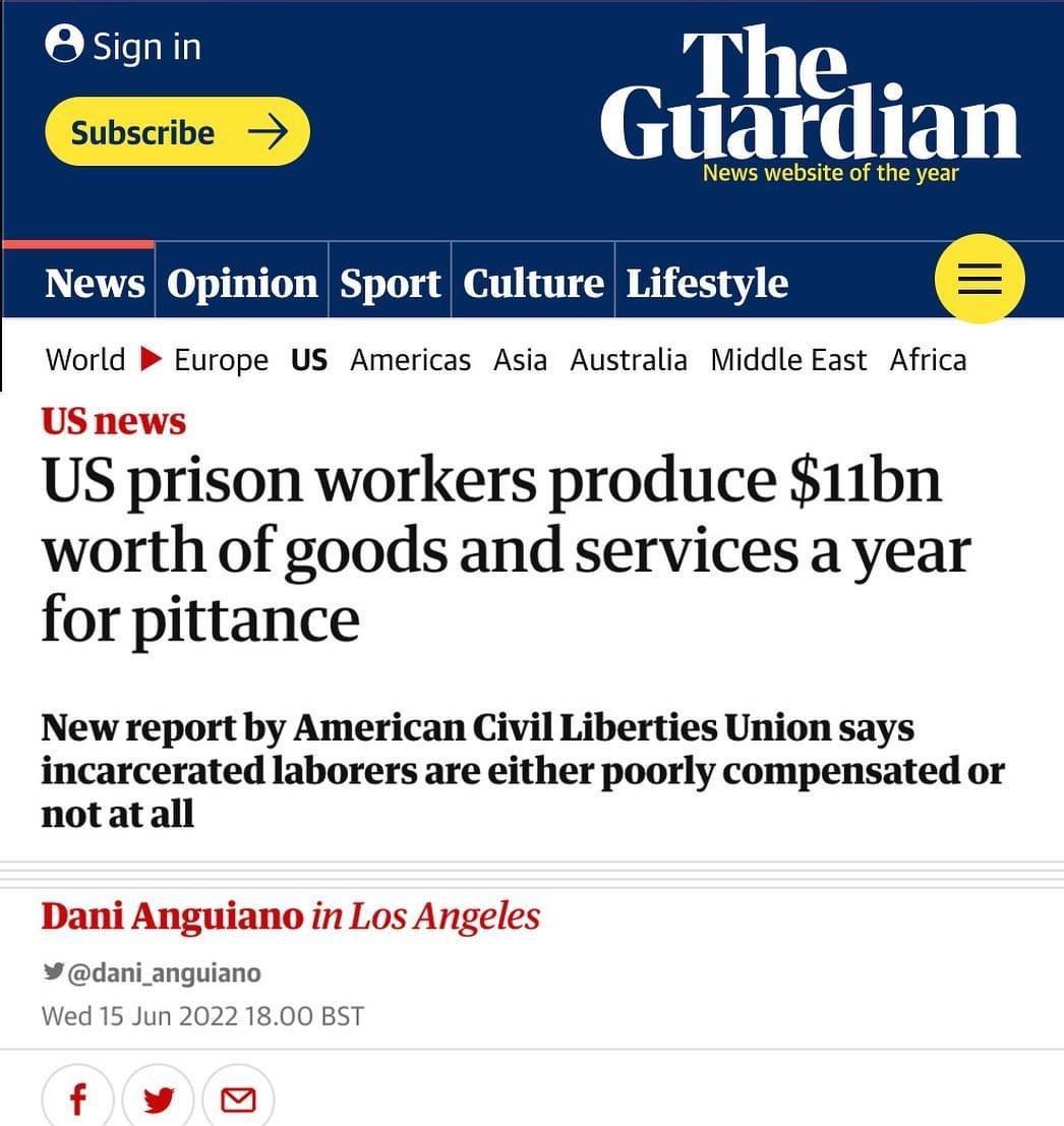 O signin The Guardian News website of the year News Opinion Sport Culture Lifestyle World P Europe US Americas Asia Australia Middle East Africa US news US prison workers produce 11bn worth of goods and services a year for pittance New report by American Civil Liberties Union says incarcerated laborers are either poorly compensated or not atall Theanl A ssaitann i Tac Anoslse dill A_ UuldilO Iri L