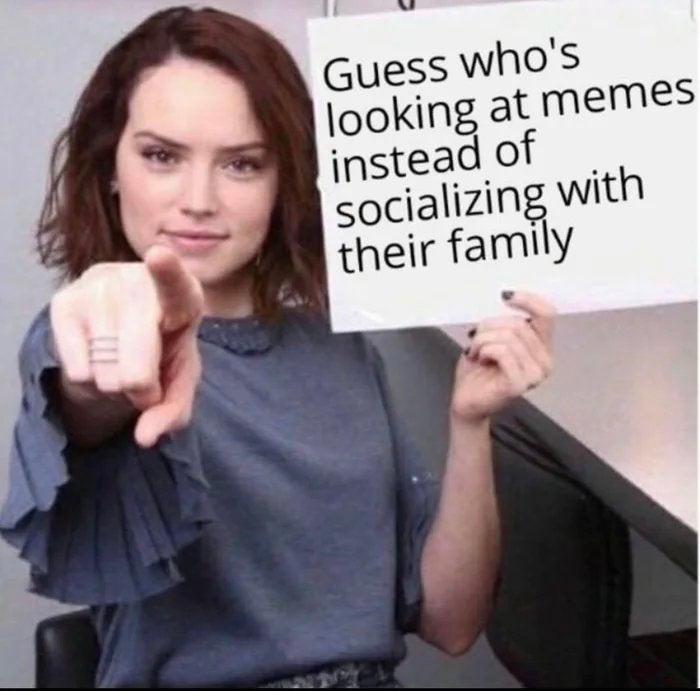 Guess Whos Jooking at memes instead of socializing with their family