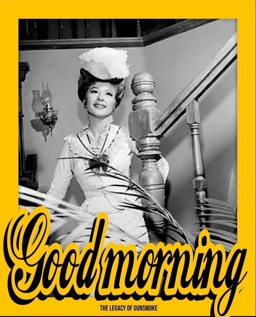 Good morning
The Legacy of Gunsmoke