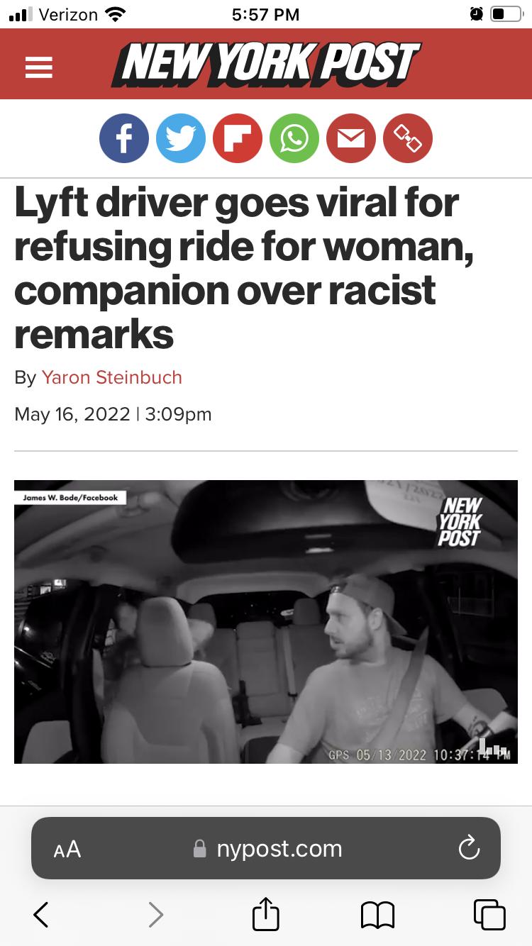 ull Verizon 557 PM a NEW YORK POST Lyft driver goes viral for refusing ride for woman companion over racist remarks By Yaron Steinbucl May 16 2022 309pm m