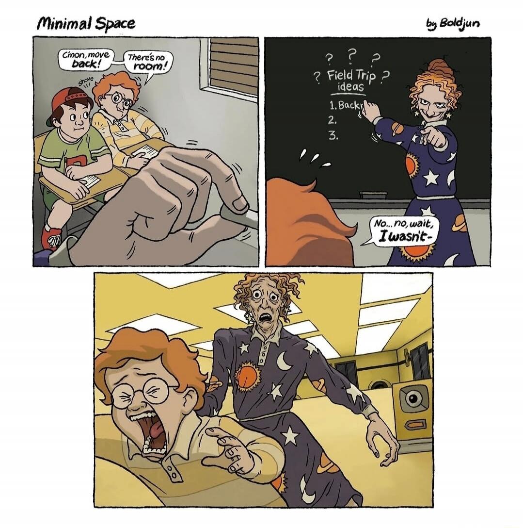 Minimal Space. C'mon, move back! shove. There's no room! by Boldjun. ??? Field Trip ? ideas. 1. Back. No... no, wait, I wasn't-