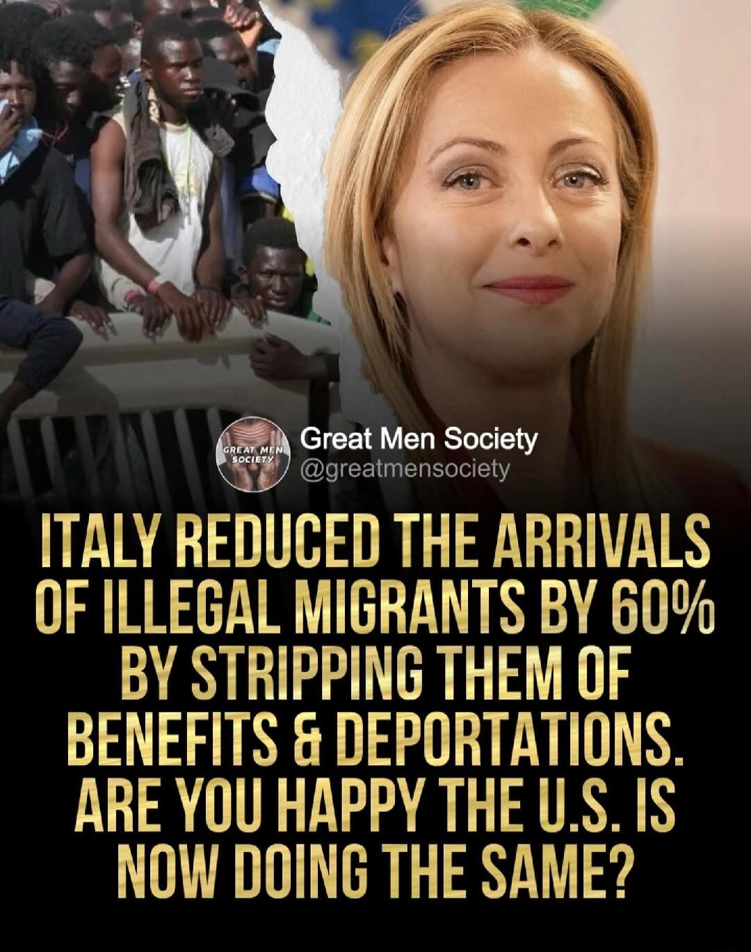 ITALY REDUCED THE ARRIVALS OF ILLEGAL MIGRANTS BY 60% BY STRIPPING THEM OF BENEFITS & DEPORTATIONS. ARE YOU HAPPY THE U.S. IS NOW DOING THE SAME?