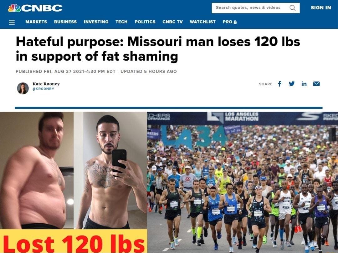Hateful purpose Missouri man loses 120 Ibs support of fat shaming