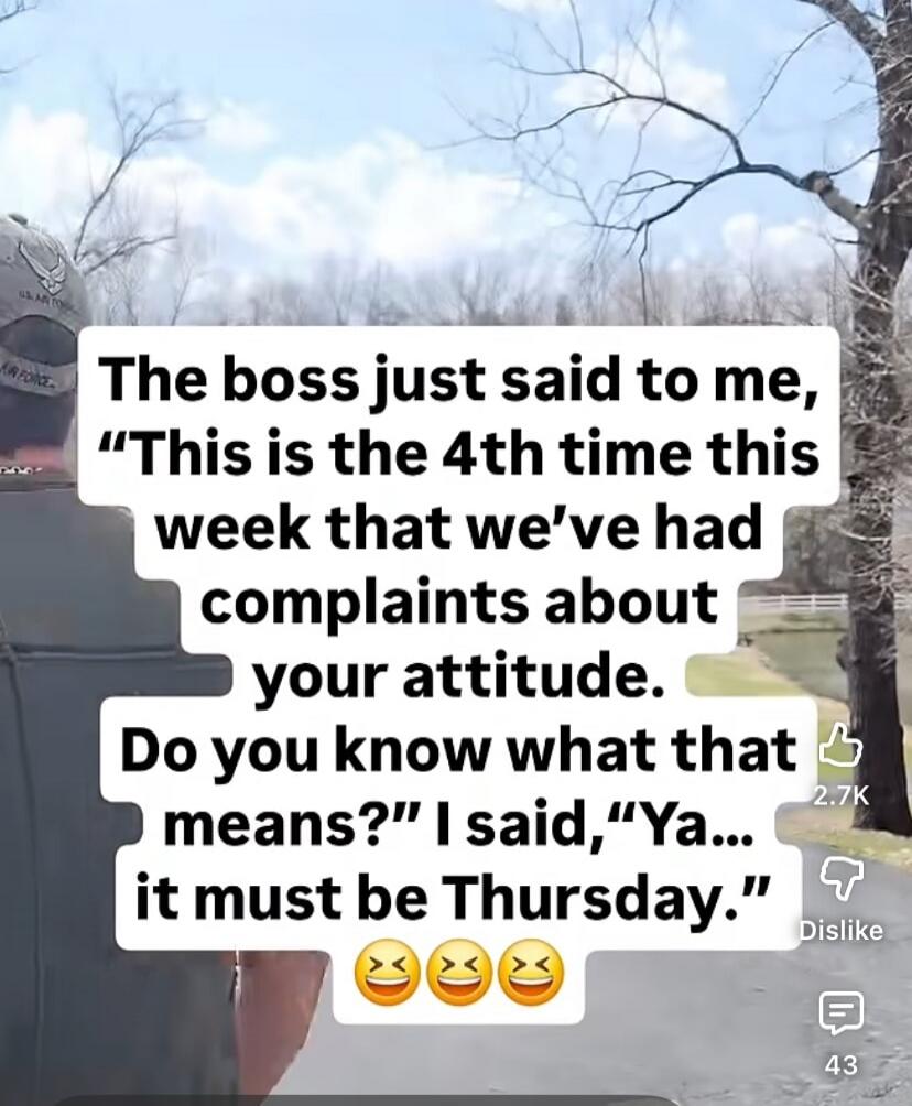 The boss just said to me, 