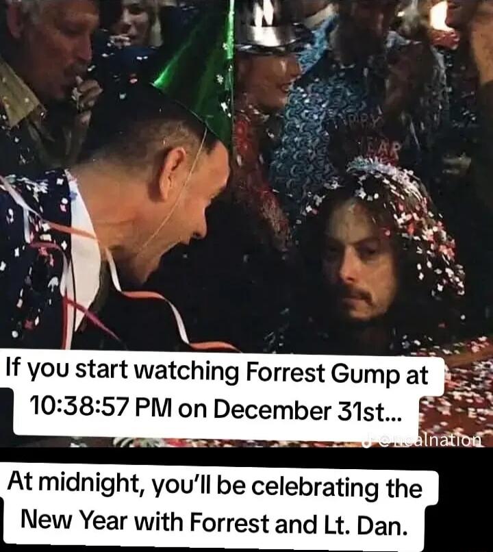 103857 PM on December 31st At midnight youll be celebrating the New Year with Forrest and Lt