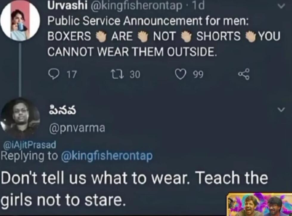 Urvashi kingfisherontap 1d Public Service Announcement for men BOXERS ARE NOT SHORTS YOU CANNOT WEAR THEM OUTSIDE Q17 1 30 V 5 bss v Vv pnvarma iAjitPrasad Replying to kingfisherontap 0e3 N 1 NVERTY Y S ORI A R o Ry Y girls not to stare m