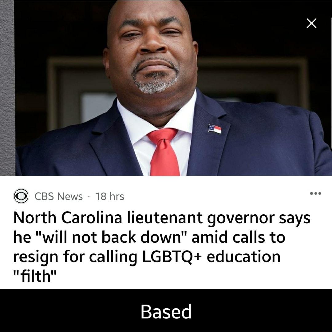 CBS News 18 hrs North Carolina lieutenant governor says he will not back down amid calls to resign for calling LGBTQ education lllthll EN