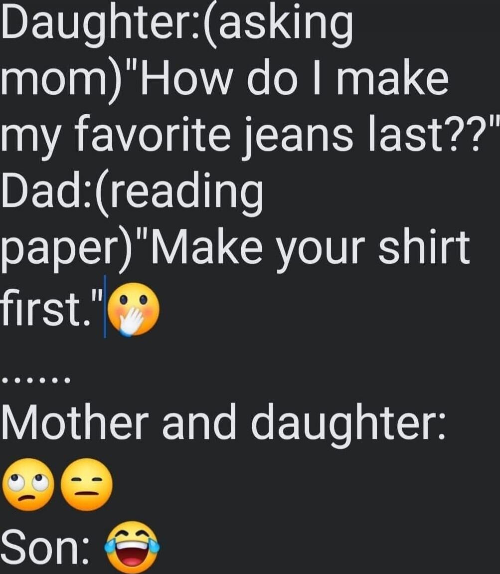 Daughter:(asking mom) 