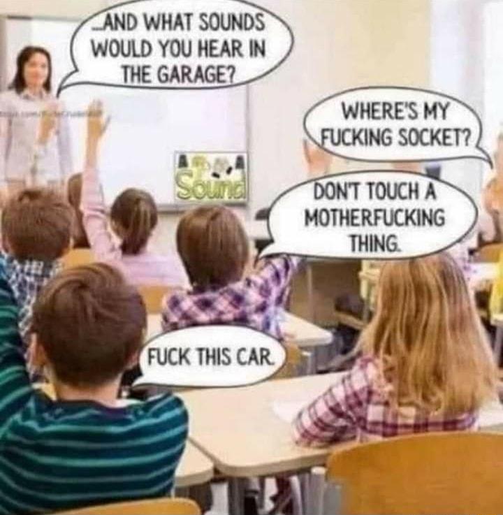 ZAND WHAT SOUNDS WOULD YOU HEAR IN THE GARAGE DONT TOUCH A MOTHERFUCKING