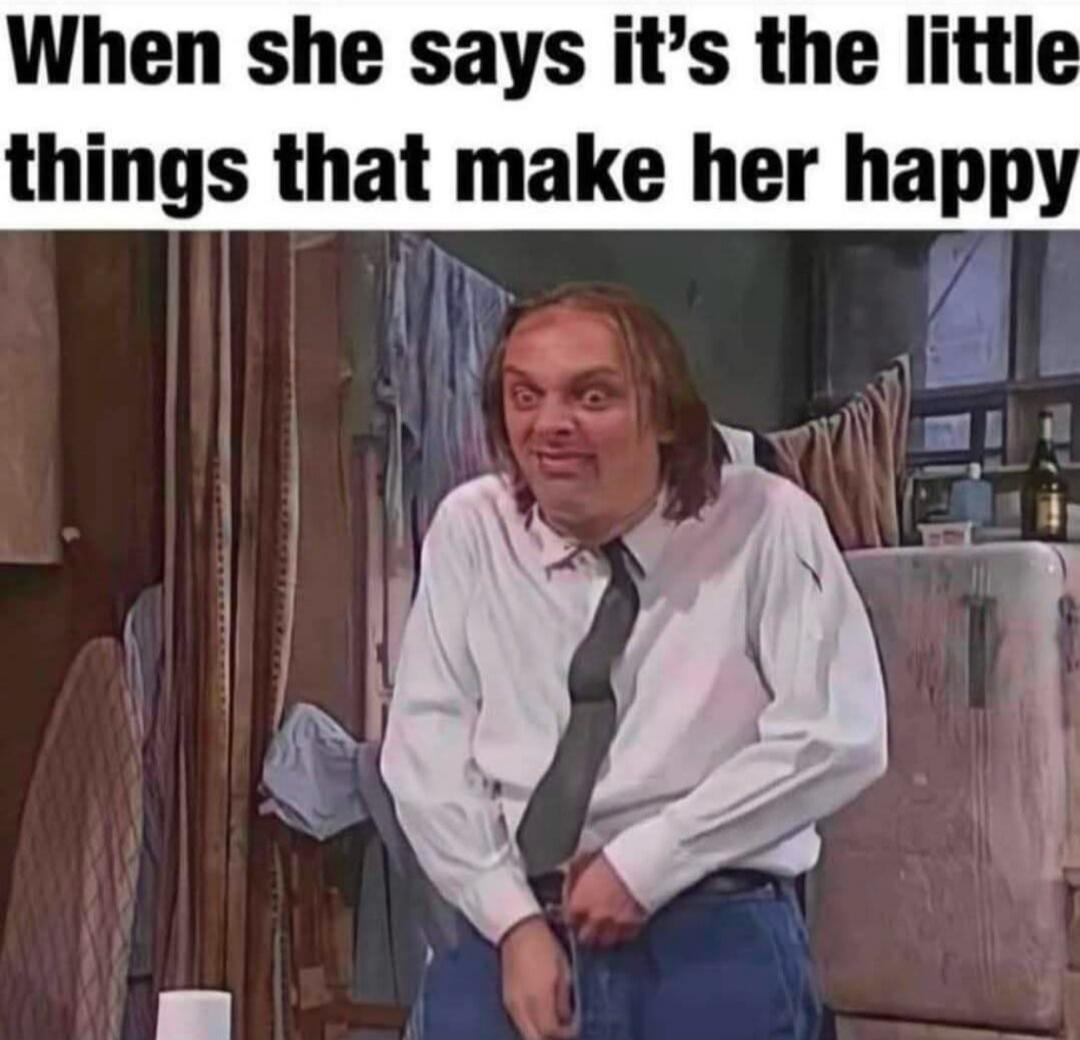 When she says it's the little things that make her happy