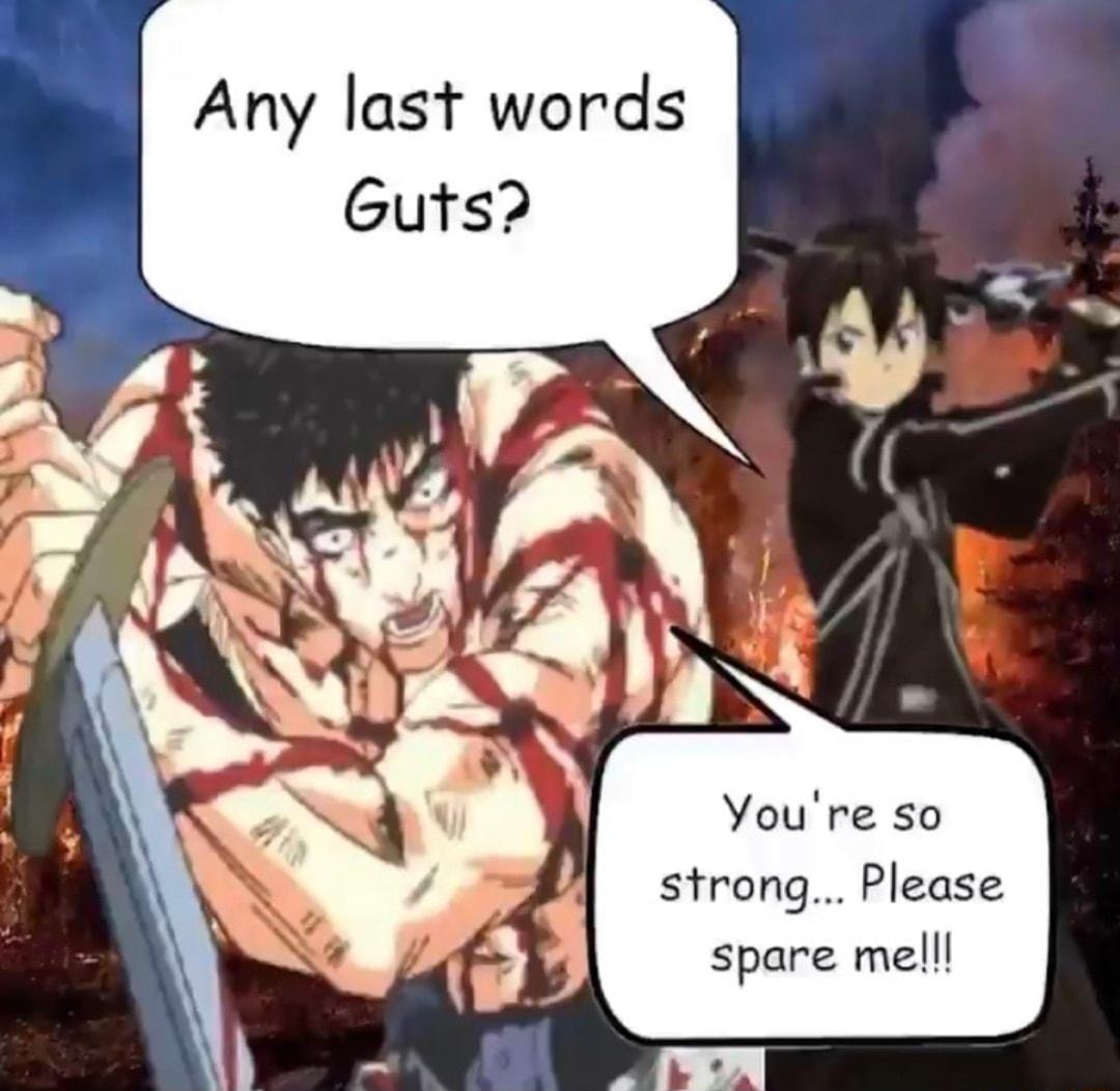 L Any last words Youre so strong Please spare melll