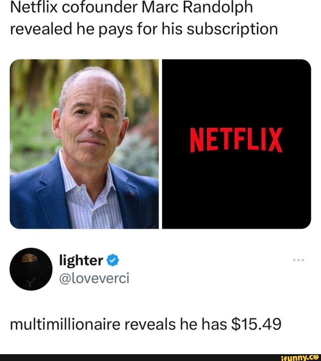 Netflix cofounder Marc Randolph revealed he pays for his subscription A1 R lighter loveverci multimillionaire reveals he has 1549