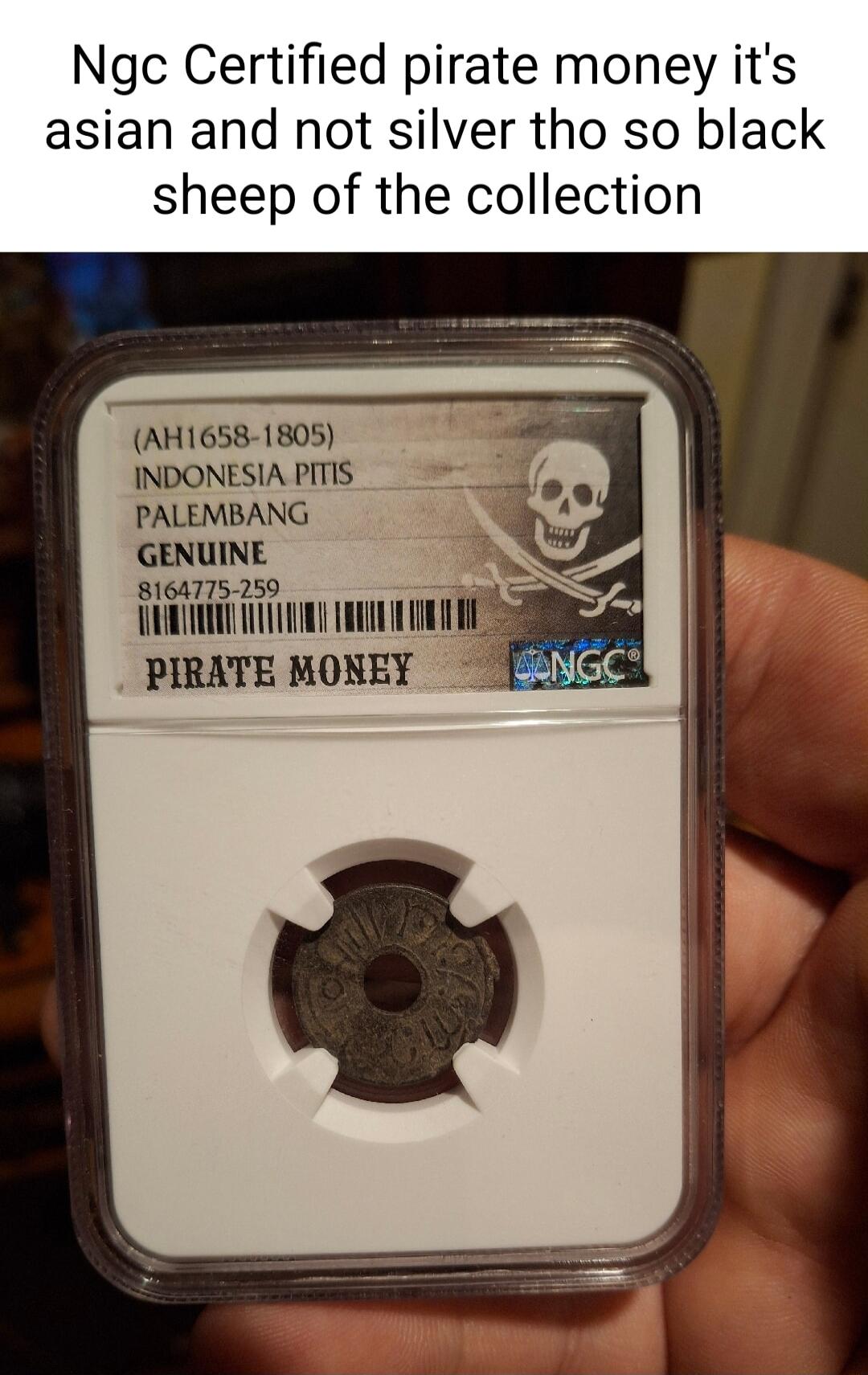 Ngc Certified pirate money its asian and not silver tho so black sheep of the collection AH1658 1805 INDONESIA PITIS PALEMBANG GENUINE 8164775250 LA PIRATE MONEY