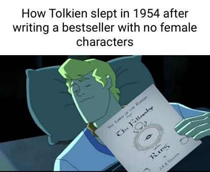 How Tolkien slept in 1954 after writing a bestseller with no female characters