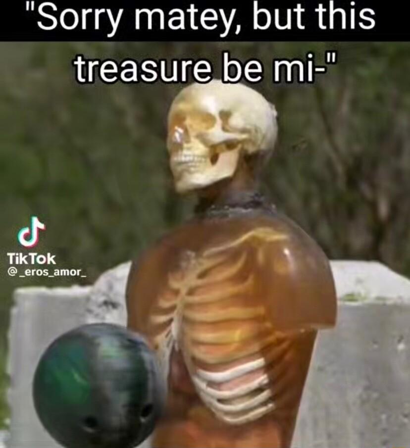 Sorry matey but this treasure_be mi B i