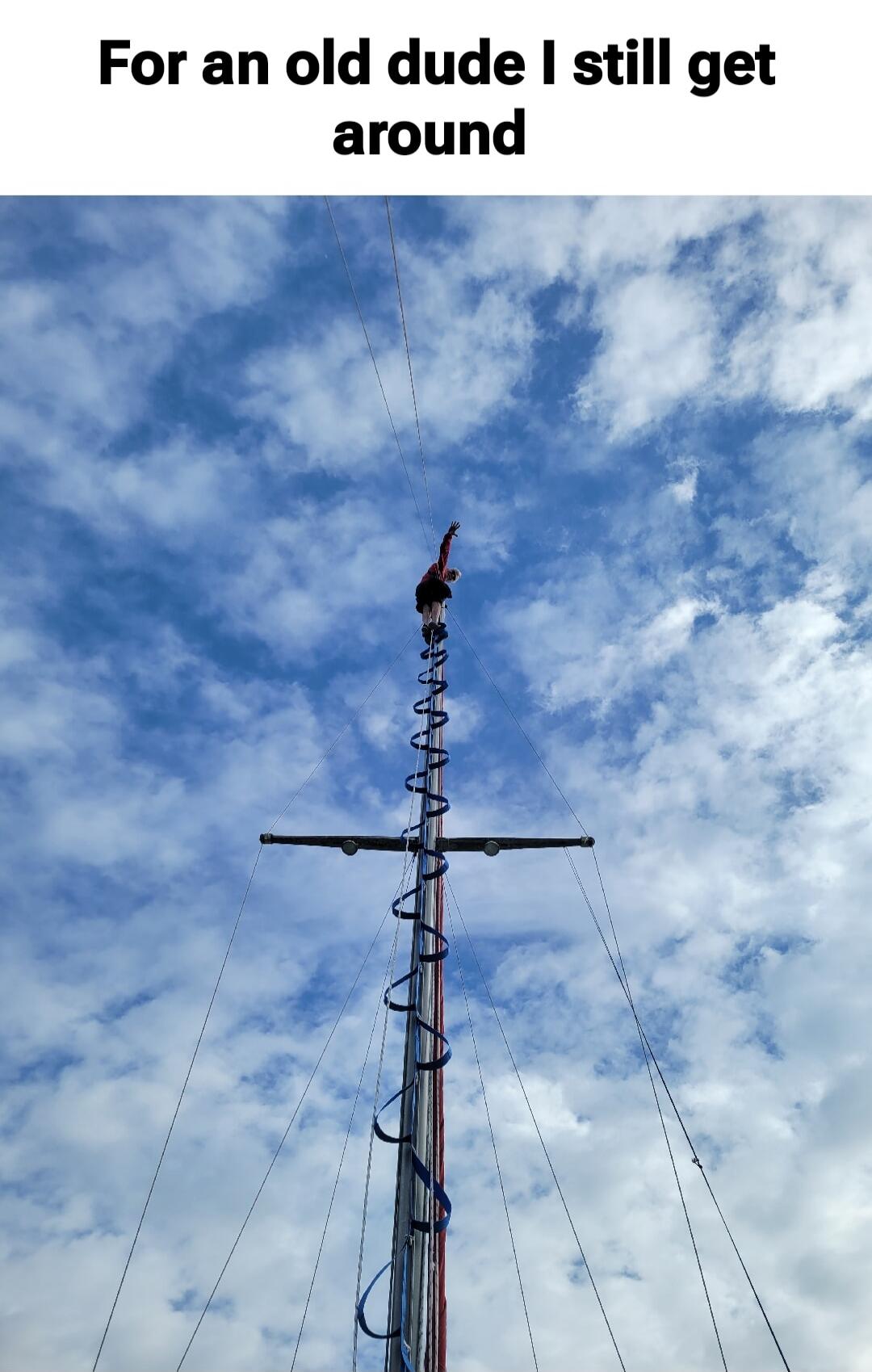 For an old dude I still get around