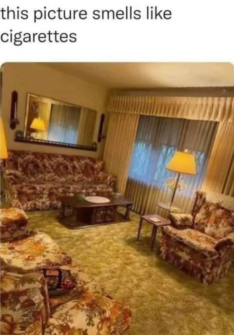 this picture smells like cigarettes