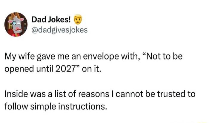 Dad Jokes! @dadgivesjokes My wife gave me an envelope with, 