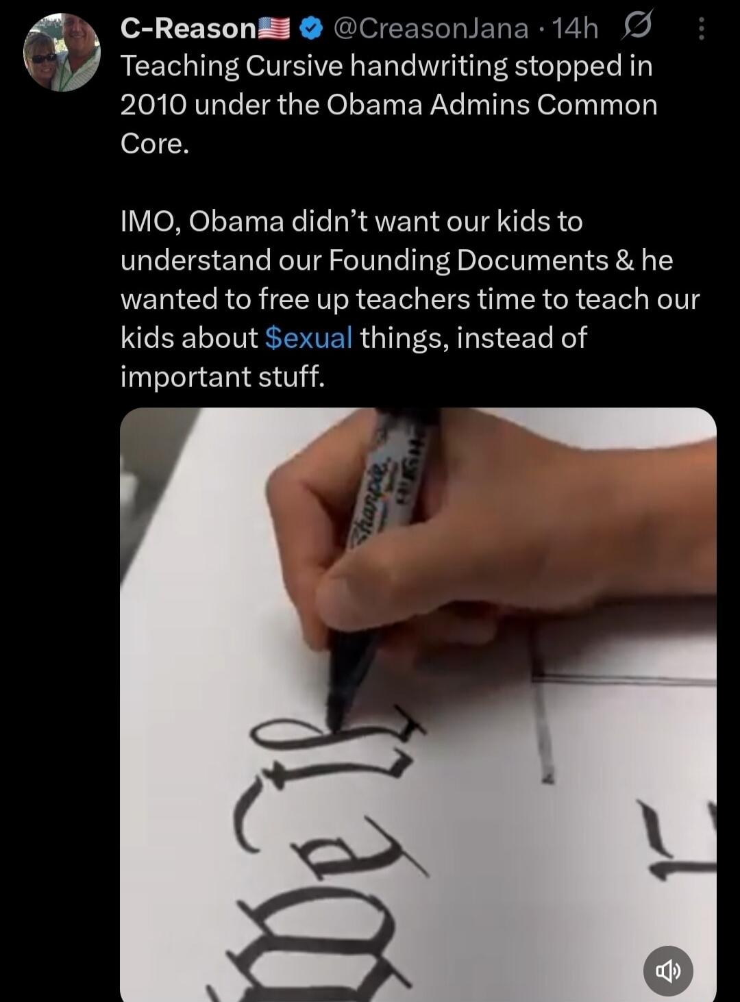 Teaching Cursive handwriting stopped in 2010 under the Obama Admins Common Core.
IMO, Obama didn’t want our kids to understand our Founding Documents & he wanted to free up teachers time to teach our kids about $exual things, instead of important stuff.