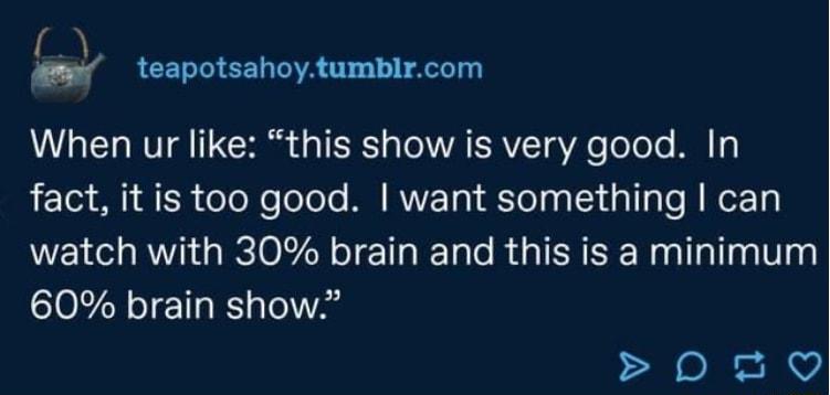 teapotsahoytumblrcom When ur like this show is very good In fact it is too good want something can watch with 30 brain and this is a minimum 60 brain show o R Nv