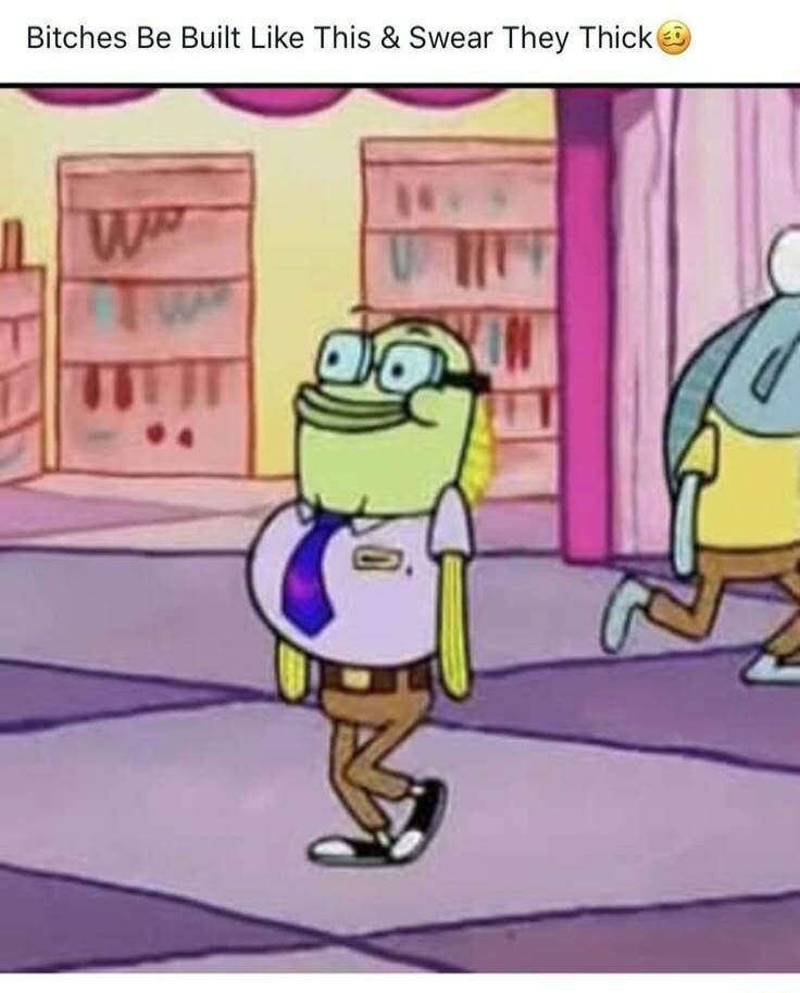 Bitches Be Built Like This Swear They Thick y