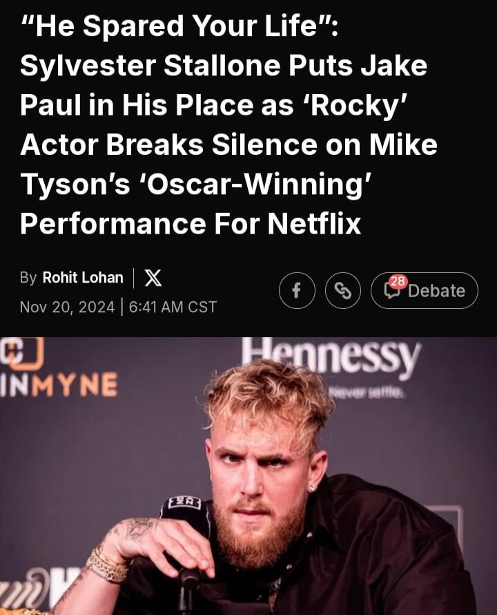 He Spared Your Life SNSRI ENDN RSN ENELC Paul in His Place as Rocky XS G CETERT N TN R VTG Tysons Oscar Winning Performance For Netflix By Rohit Lohan X Nov 20 2024 641AM CST INMYNE DIOIC T