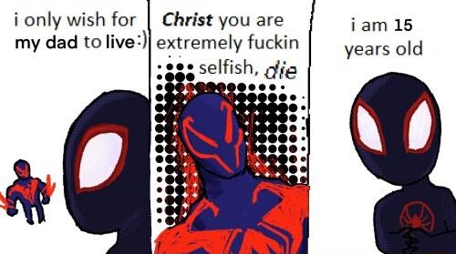 i only wish for Christ you are iam 15 my dad to live extremely fuckin years old