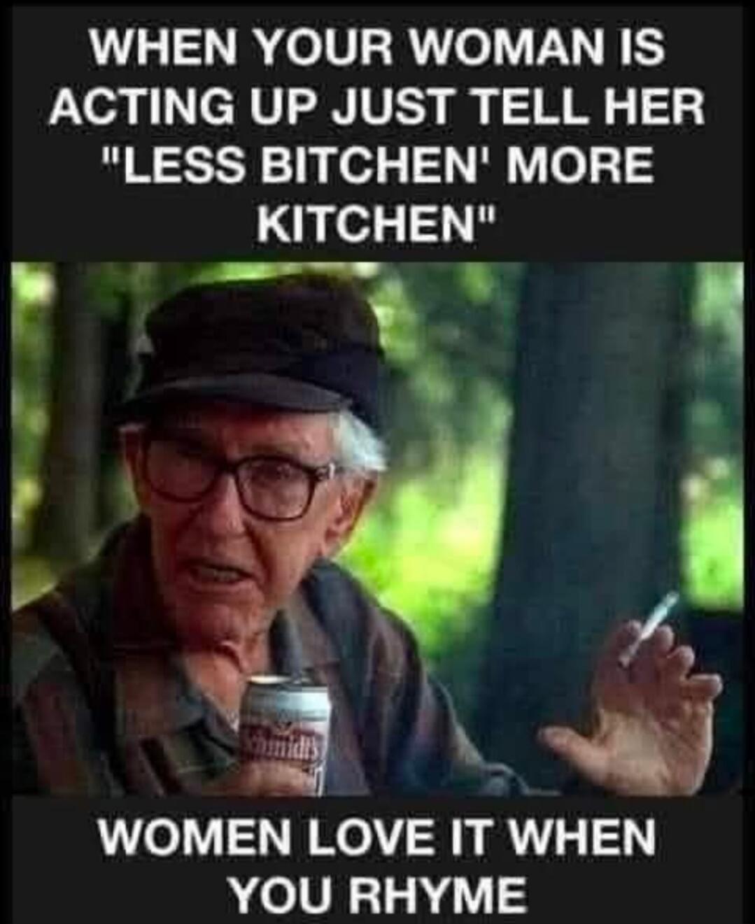 WHEN YOUR WOMAN IS ACTING UP JUST TELL HER 