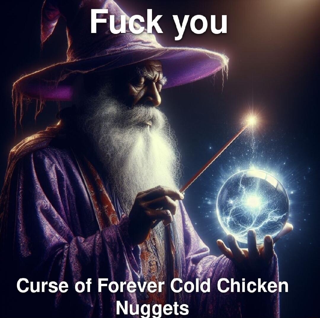A n Curse of Forg Cold Chicker Nuggets