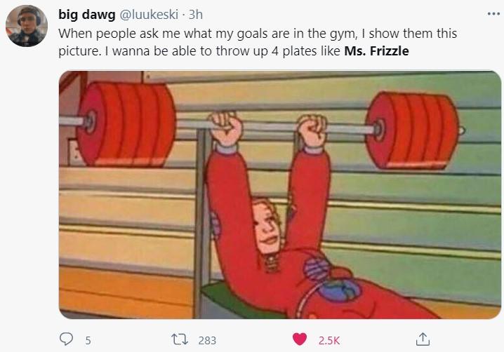 big dawg u 3 When people ask me what my goals are in the gym I show them this picture wanna be able to throw up 4 plates like Ms Frizzle