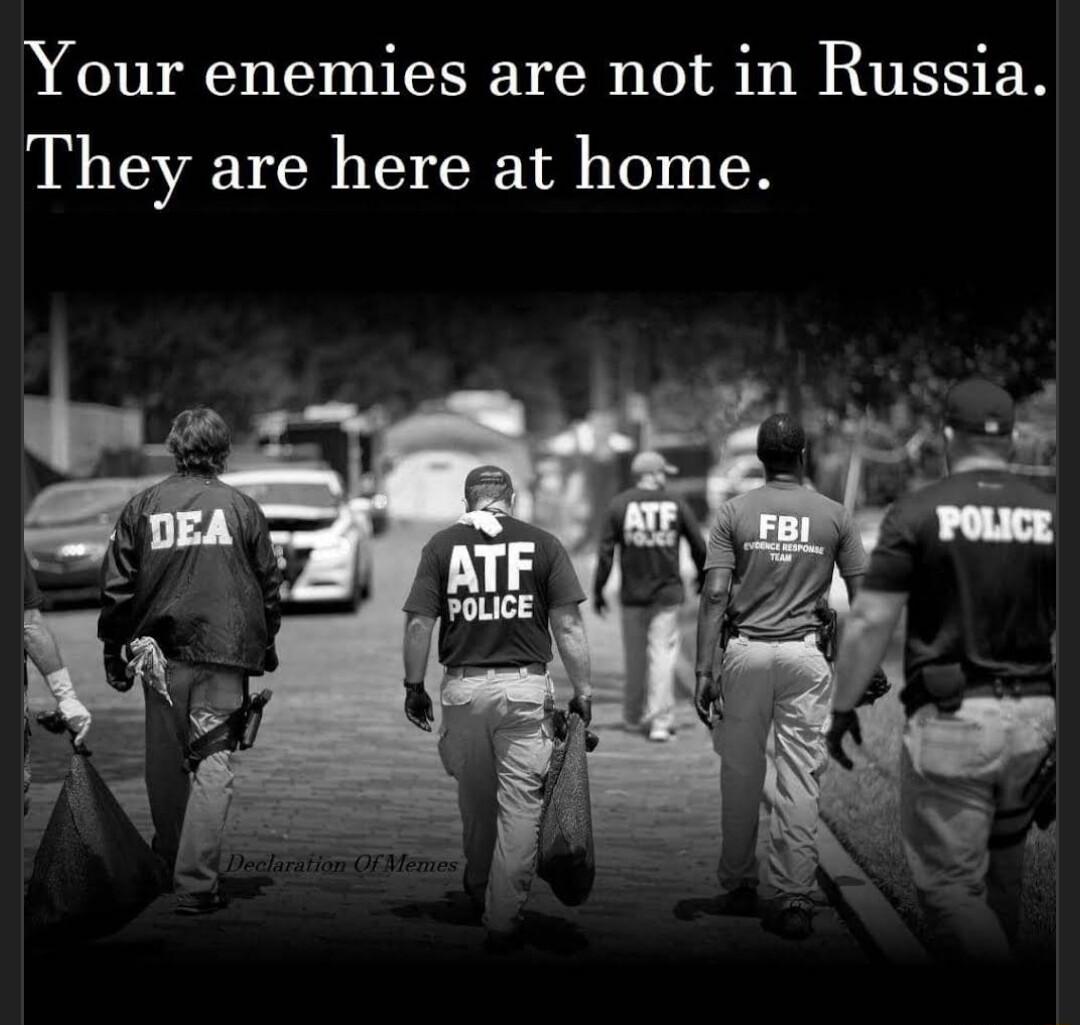 Your enemies are not in Russia They are here at home