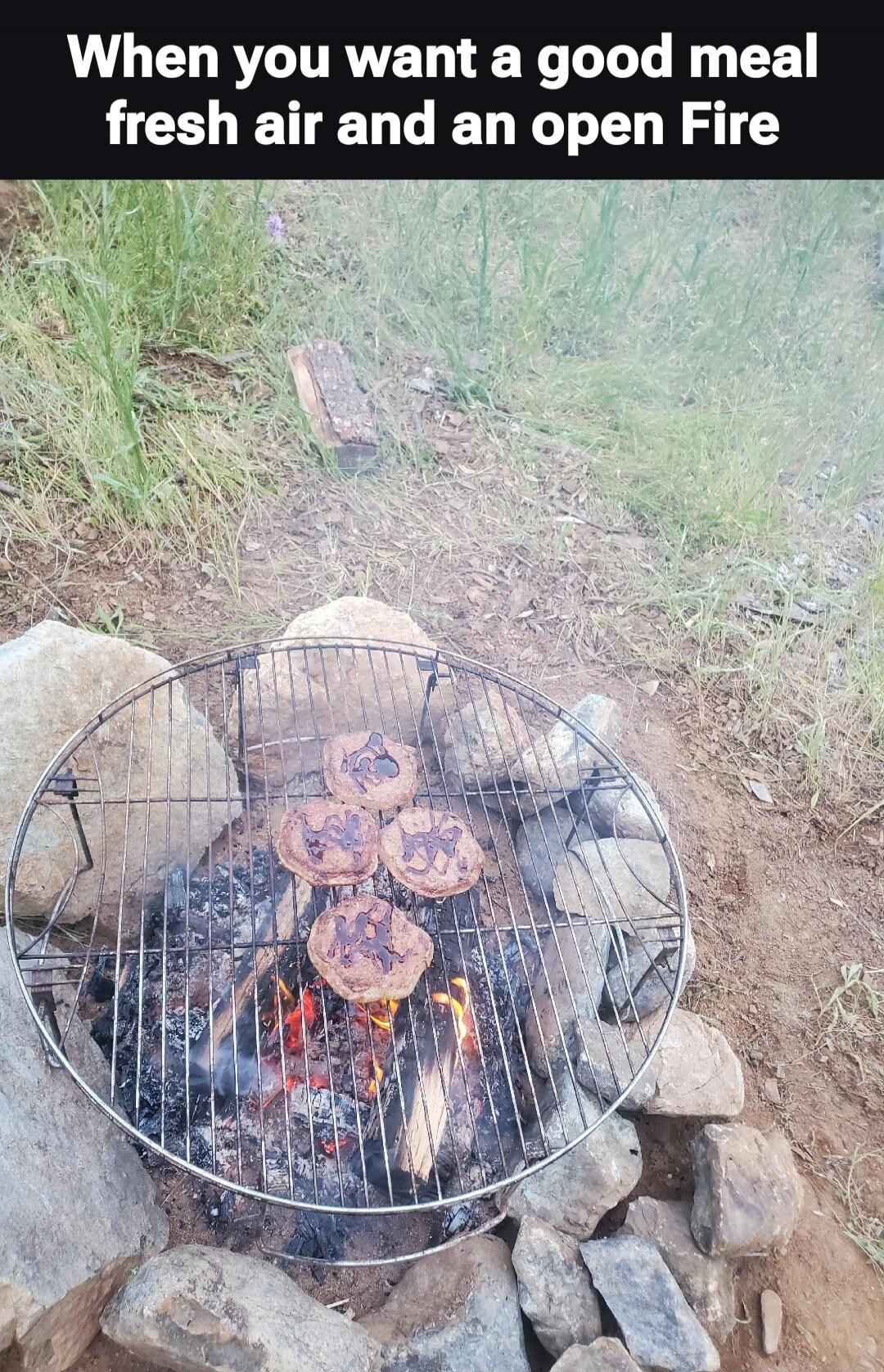 When you want a good meal fresh air and an open Fire