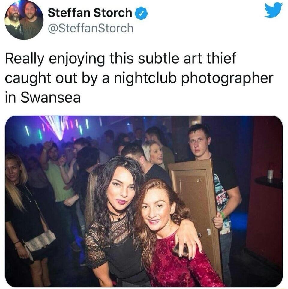 Really enjoying this subtle art thief caught out by a nightclub photographer in Swansea