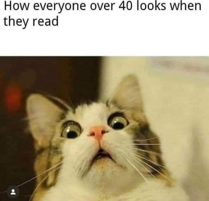 How everyone over 40 looks when they read