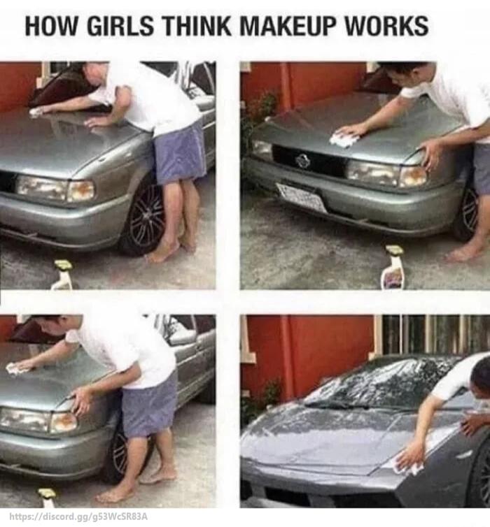 HOW GIRLS THINK MAKEUP WORKS