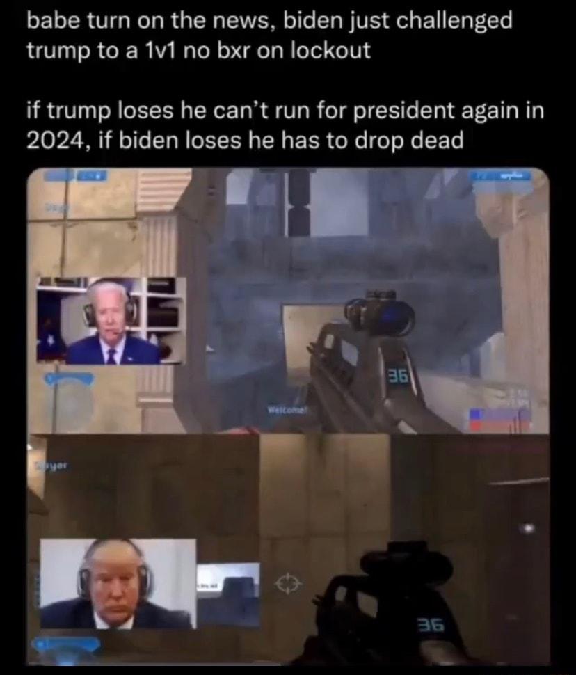 ELERGTGECT R QR CVER T L TS S B trump to a 1v1 no bxr on lockout if trump loses he cant run for president again in pLop 2 RV ELGEEE N EER GRC G LR