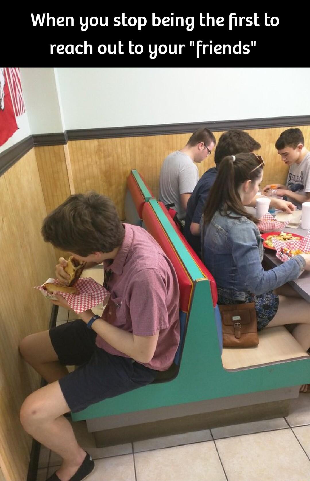 When you stop being the first to reach out to your friends