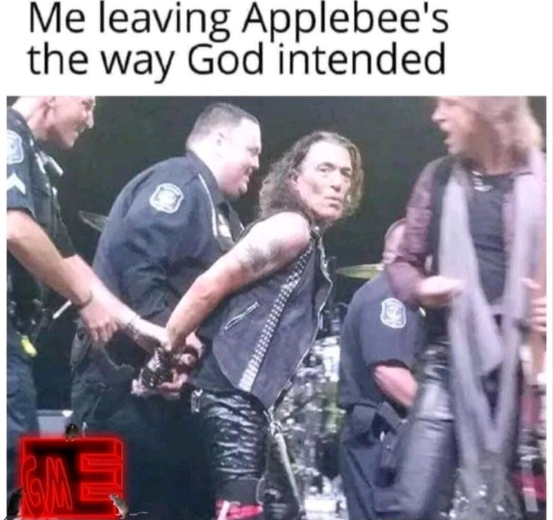 Me leaving Applebees the way God intended